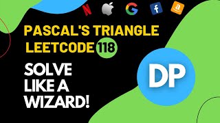 Leetcode 118 | Pascal's triangle using dynamic programming