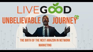 LiveGood's Unbelievable 10-Month Journey - Revolutionizing Network Marketing!