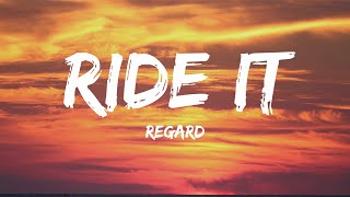 Regard - Ride It (Lyrics)