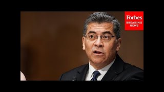 HHS Secretary Xavier Becerra Testifies Before Senate Appropriations Committee