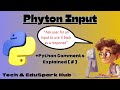 Python Input Function & Comments Explained for Beginners #3