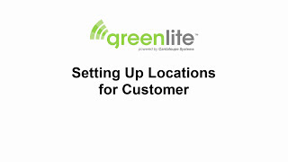 Greenlite: Login, Customer, Location and Machine Asset Set Up Part I