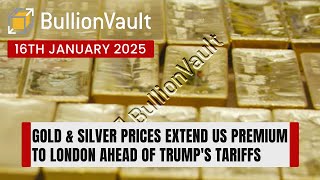 Gold and Silver Prices Extend US Premium to London Ahead of Trump's Tariffs