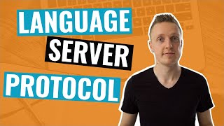 Language Server Protocol Tutorial (Explained With Javascript Example)