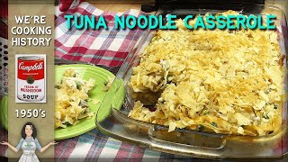 Why was the Tuna Noodle Casserole the Quintessential Dish of the 1950s?