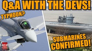 CM COVERT DISCLOSURES! + Q\u0026A with BVVD! TYPHOON? SUBMARINES? R-74 \u0026 R-77-1? \u0026 MORE! - War Thunder