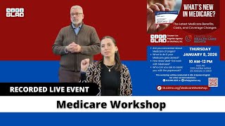 Medicare Workshop Recorded Webinar | January 8, 2026