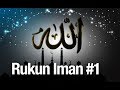 Rukun Iman #1: Mengenal Rukun Iman Bagian 1 - Ustadz Abdullah Zaen, MA