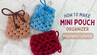 DIY Macrame Mini Pouch Organizer | Coin Purse | Airpods Case | Keychain Bag Easy to Make Tutorial