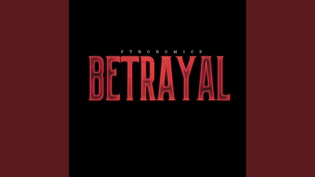 Betrayal - YouTube