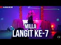 Milla | Langit Ke-7 | Legends Season 3 First Night