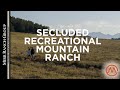 Colorado Mountain Ranches for Sale - Cross D Bar Ranch