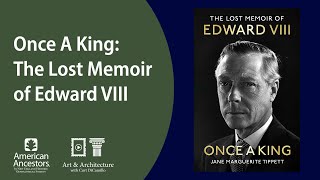 Once A King: The Lost Memoir of Edward VIII