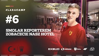 🎙️Smolar reporterem, 👀zobaczcie nasz 🏨hotel #laracamp 🇹🇷