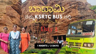 Badami-Day 1 | 2 days trip from Bangalore in kannada | ksrtc bus | free bus