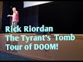 Rick Riordan Q & A - The Tyrant's Tomb Tour of Doom!! (In FULL!)