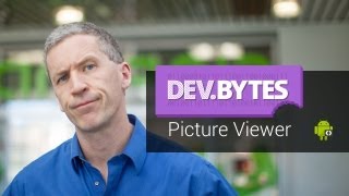 DevBytes: Picture Viewer