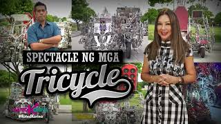 Spectacle na mga Tricycle | RATED KORINA