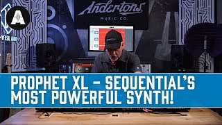 Sequential's Most Powerful Synth - The Prophet XL - Full Feature Rundown