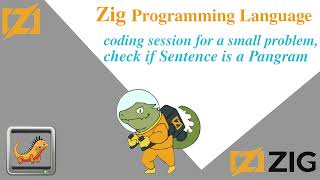 Zig Language coding session for small Pangram Problem | #zig #code