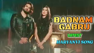 Badnam Gabru Latest Haryanvi Mashup edit  Song By   Masoom Sharma, Manisha Sharma   Sweta Chauhan
