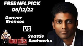 NFL Picks - Denver Broncos vs Seattle Seahawks Prediction, 9/12/2022 Week 1 NFL Expert Best Bets