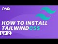 How To Install Tailwind CSS | Install Tailwind Via NPM | Tailwind Tutorial | Learn Tailwind 2 CSS