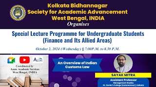 Special Lecture Programme  || An Overview of Indian Customs Law by  SAYAK MITRA