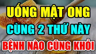Điều Gì Xảy Ra Khi Bạn UỐNG MẬT ONG Trong 7 Ngày - BỔ HƠN SÂM, SẠCH GAN, KHỎE THẬN, Sống Rất Thọ