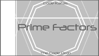 Prime Factors (JavaScript) - Code Katas Demonstrated
