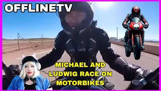 OTV BIKE RACE - Trans Girl Reacts To OfflineTV | MICHAEL REEVES \u0026 LUDWIG RACE MOTORCYCLES