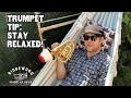 Trumpet Tip: Stay Relaxed!