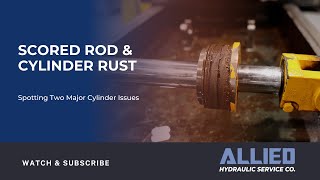 Scored Rod \u0026 Cylinder Rust