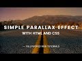 HTML AND CSS SIMPLE PARALLAX EFFECT [WITH SOURCE CODE FILE] | HTML And CSS Tutorials