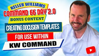 Creating DocuSign Templates for Use within KW Command | KW Command Training