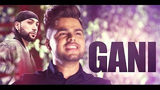 Gani (Full Video With Lyrics) | Akhil Feat Manni Sandhu | Latest Punjabi Song 2016