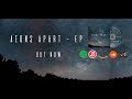 AEONS APART - Come Alive - Nova - EP [Audio]