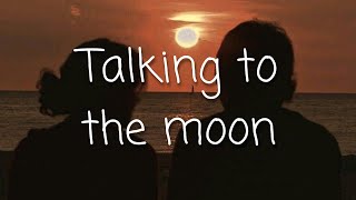 Talking To The Moon - Bruno Mars ( Lyrics )