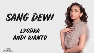 Sang Dewi  -  Lyodra Andi Rianto (Lirik Lagu)