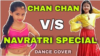 Navratri Special | Chan Chan | Abhigyaa Jain Dance V/S Sanaaya | Abhigyaa Dancer |