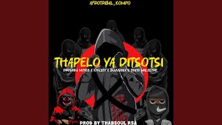 Thapelo Ya Ditsotsi (feat. KhuJoy, Buvushka \u0026 Thato Malekere)