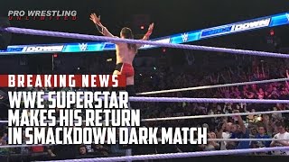 BREAKING NEWS: WWE Superstar Returns In Smackdown Dark Match (Photos & Video)