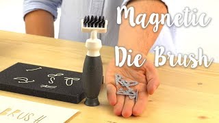 How to Use the Magnetic Die Brush - Sizzix