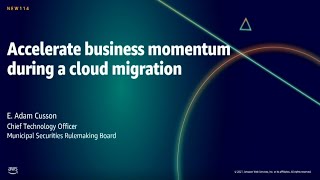 AWS Summit DC 2021: Accelerate business momentum during a cloud migration