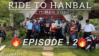 EPISODE -2 /RIDE TO HANBAL / GANDHADAGUDI