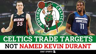 Celtics Trade Targets NOT Named Kevin Durant Ft. Duncan Robinson & Naz Reid | Celtics Trade Rumors