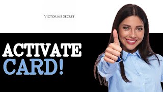 How To Activate Victoria Secret Credit Card (2025)