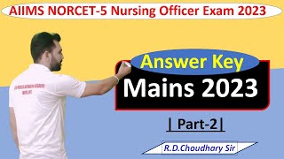 NORCET Mains Exam 2023 Answer Key || AIIMS NORCET 5 Mains Answer Key Part-2 By RD Choudhary Sir