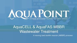 AquaPoint Presents - AquaCELL \u0026 AquaFAS MBBR Wastewater Treatment