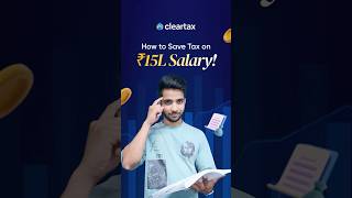 Salary =15 Lakhs? Here is how to Save Taxes